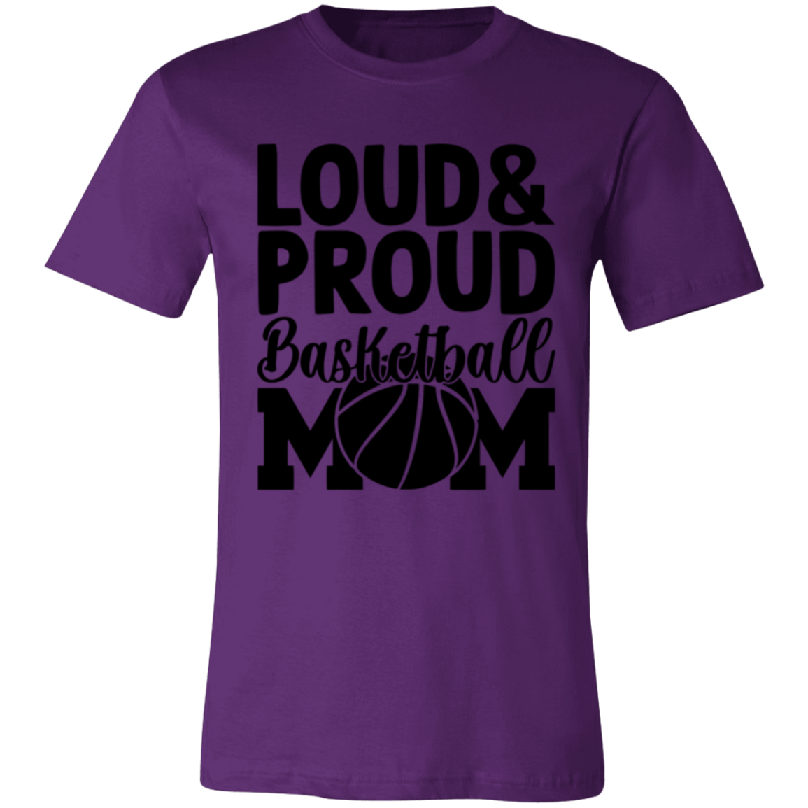 Loud & Proud Basketball Mom - Unisex Jersey Short-Sleeve T-Shirt