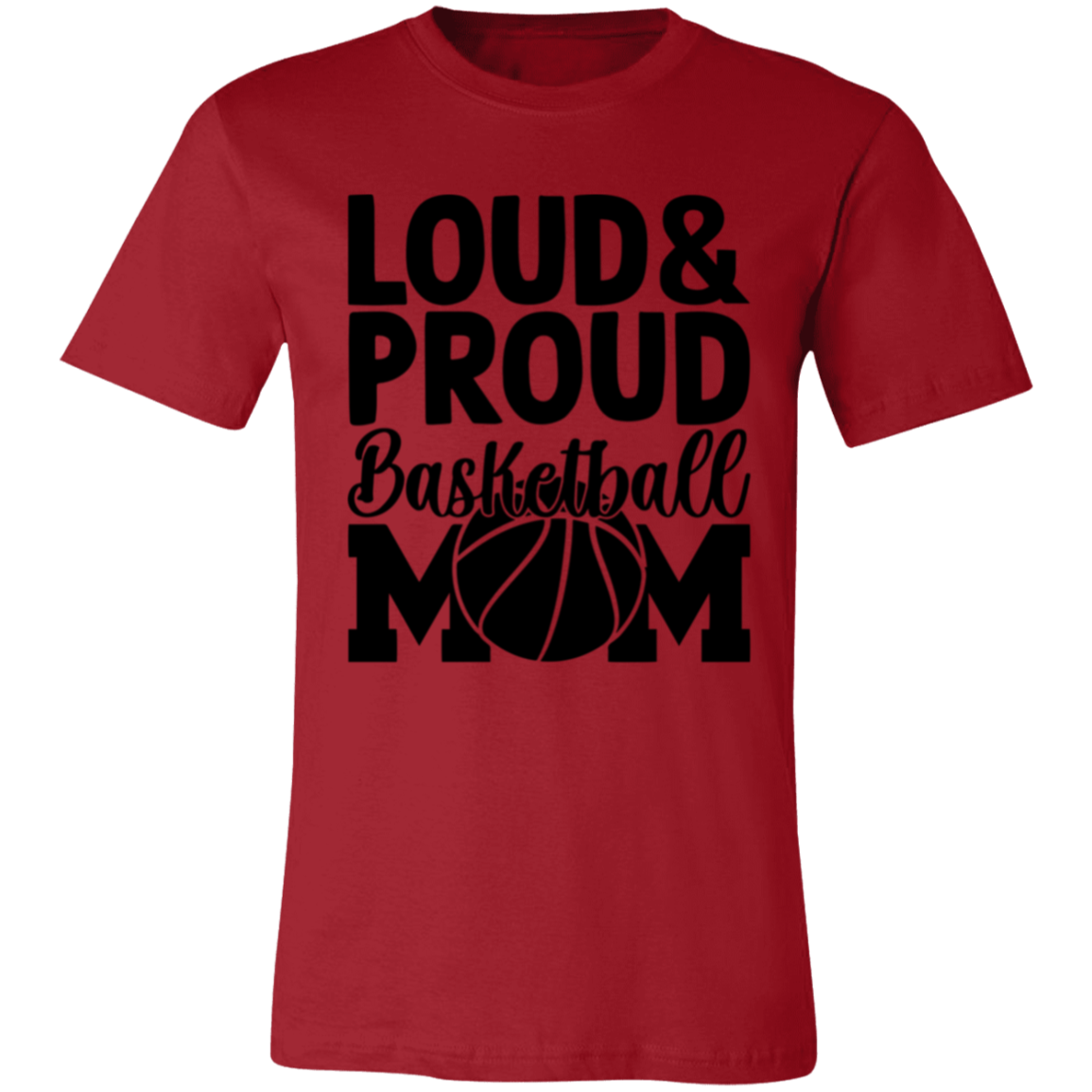 Loud & Proud Basketball Mom - Unisex Jersey Short-Sleeve T-Shirt