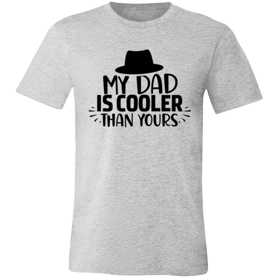 My DAD is Cooler than Yours - Unisex Jersey Short-Sleeve T-Shirt
