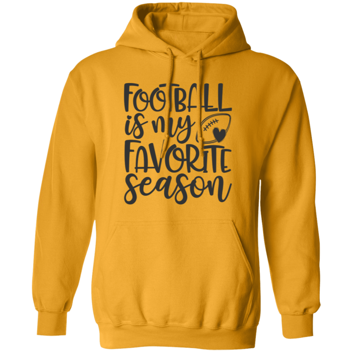 Football is my Favorite Season - Pullover Hoodie