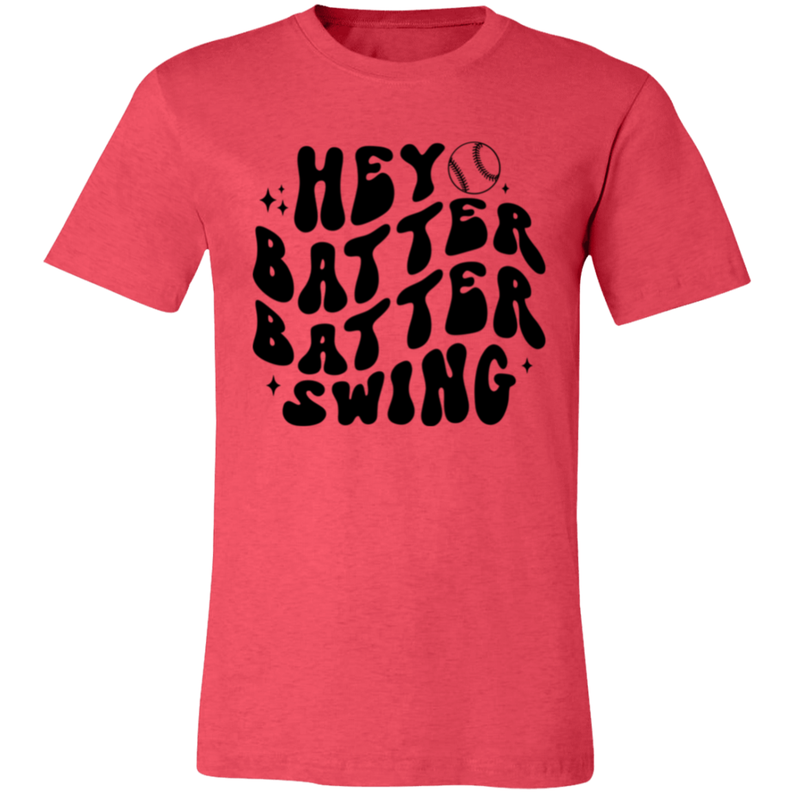 Hey Batter Batter Swing - Unisex Jersey Short-Sleeve T-Shirt