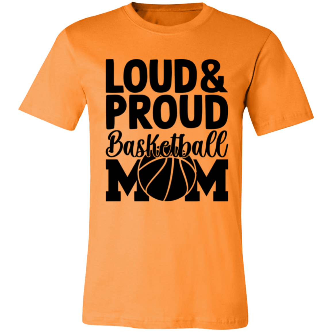 Loud & Proud Basketball Mom - Unisex Jersey Short-Sleeve T-Shirt