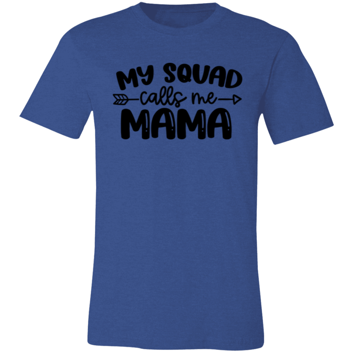 My Squad Calls Me MAMA - Unisex Jersey Short-Sleeve T-Shirt