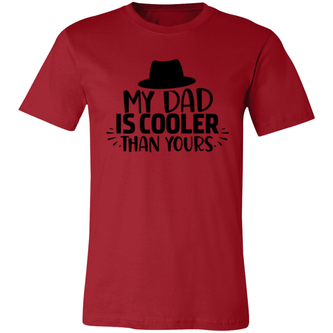 My DAD is Cooler than Yours - Unisex Jersey Short-Sleeve T-Shirt