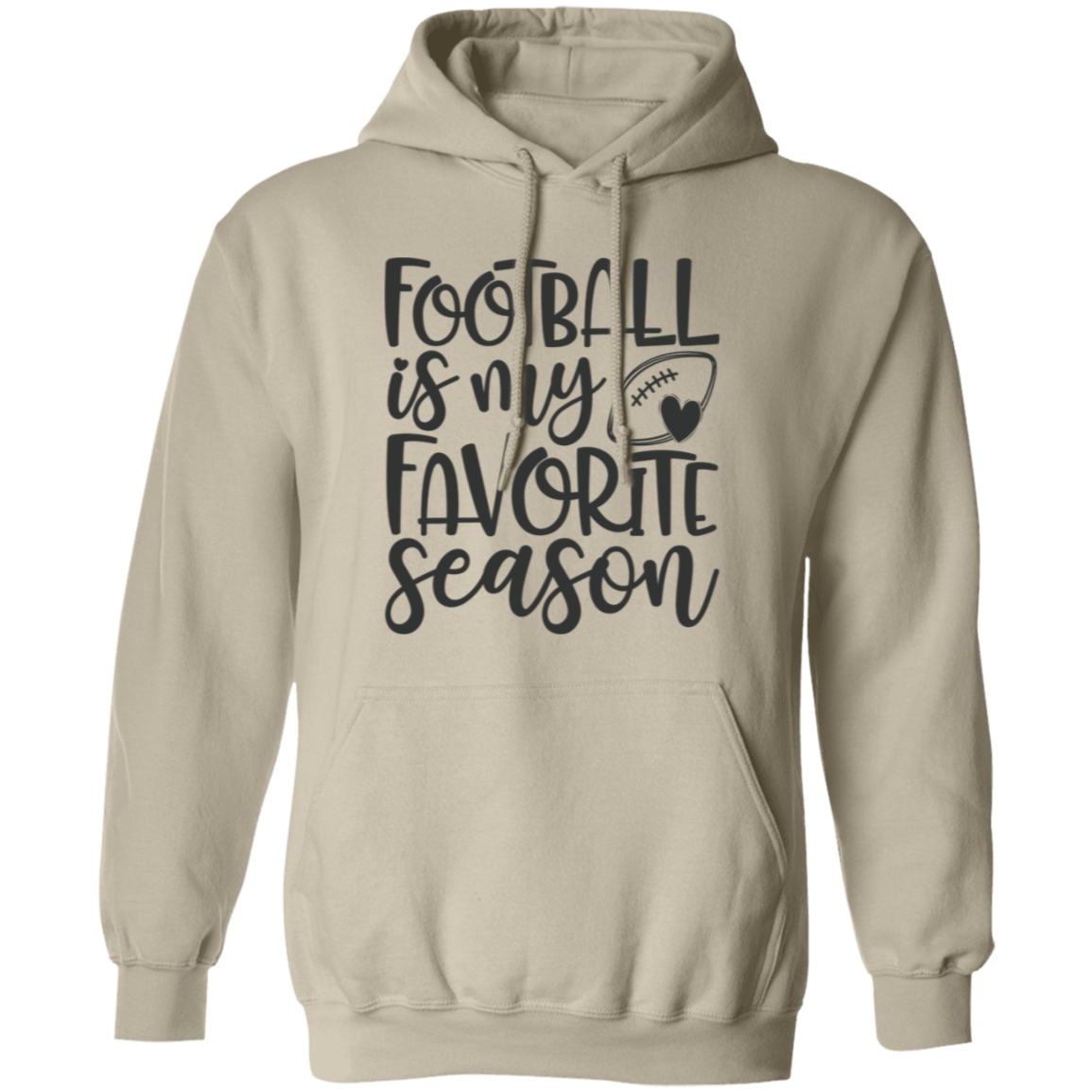 Football is my Favorite Season - Pullover Hoodie