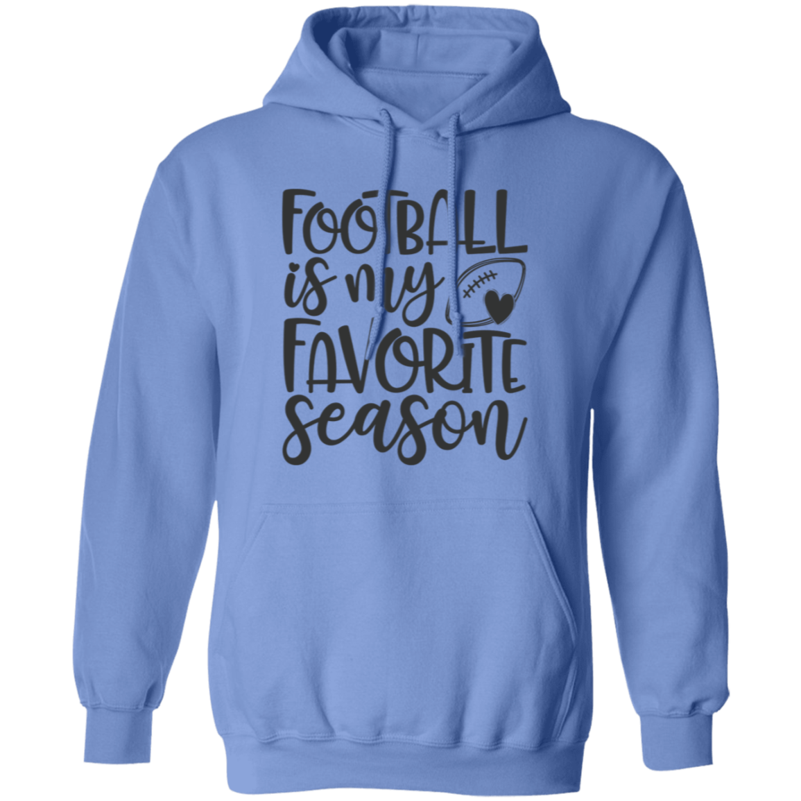 Football is my Favorite Season - Pullover Hoodie