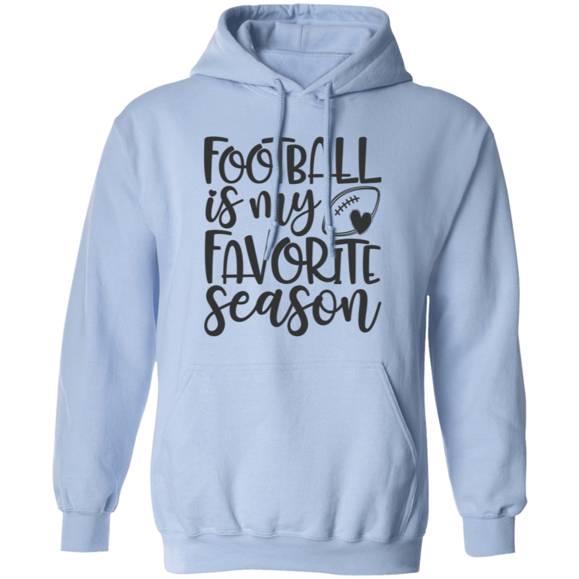 Football is my Favorite Season - Pullover Hoodie