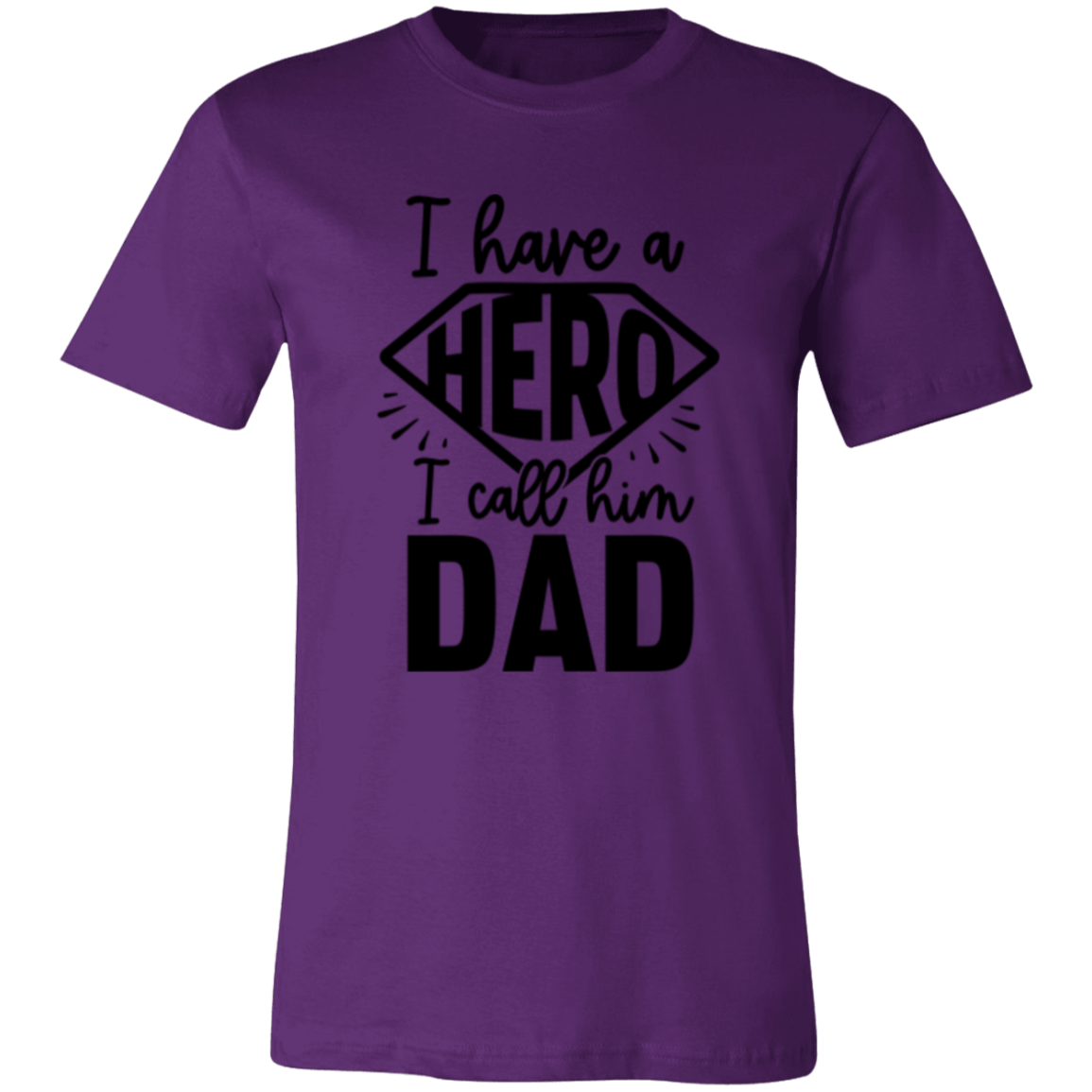 I HAVE A HERO, I CALL HIM DAD - Unisex Jersey Short-Sleeve T-Shirt
