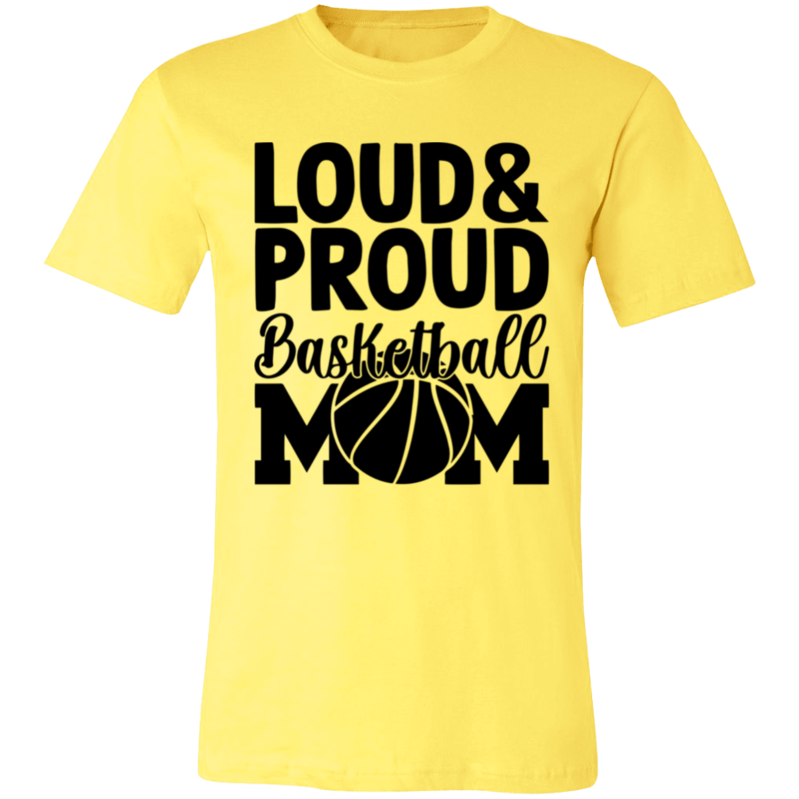 Loud & Proud Basketball Mom - Unisex Jersey Short-Sleeve T-Shirt