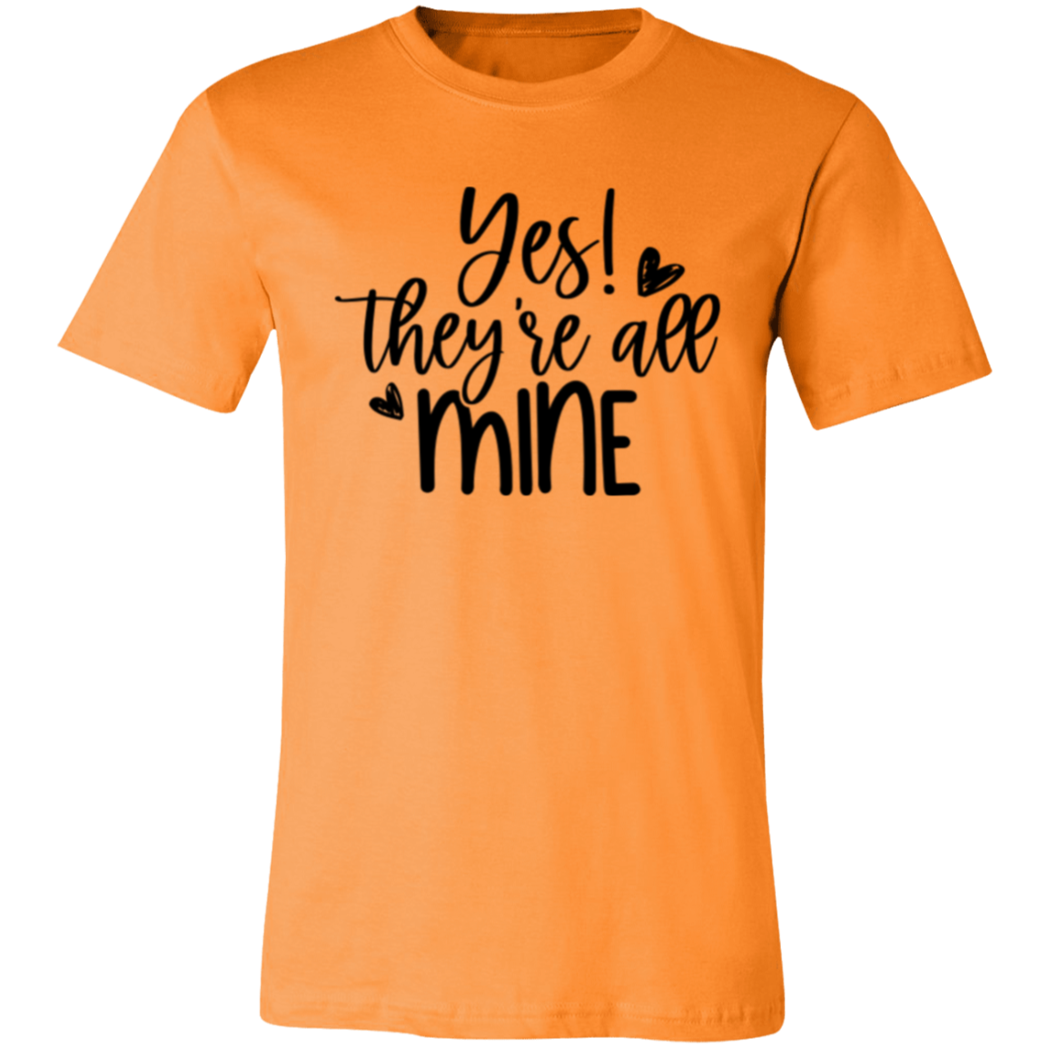 YES! They're all Mine - Unisex Jersey Short-Sleeve T-Shirt
