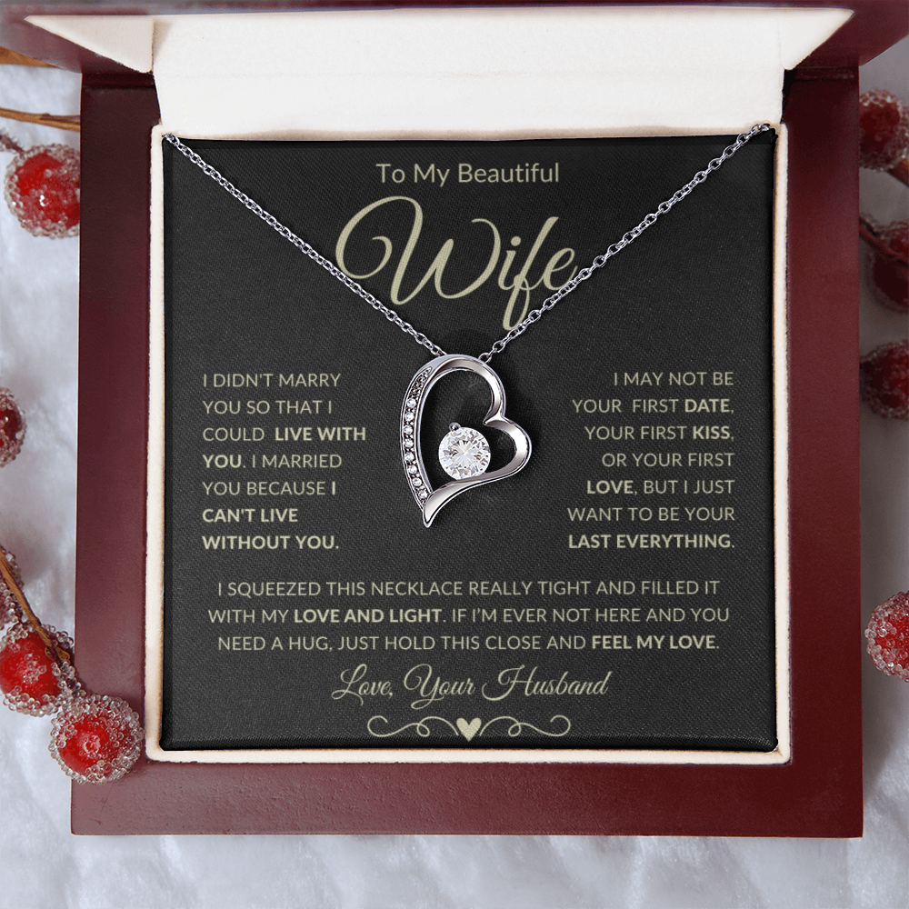 Gift for Wife - "To My Beautiful Wife - I can't live without you" Forever Love Knot Necklace