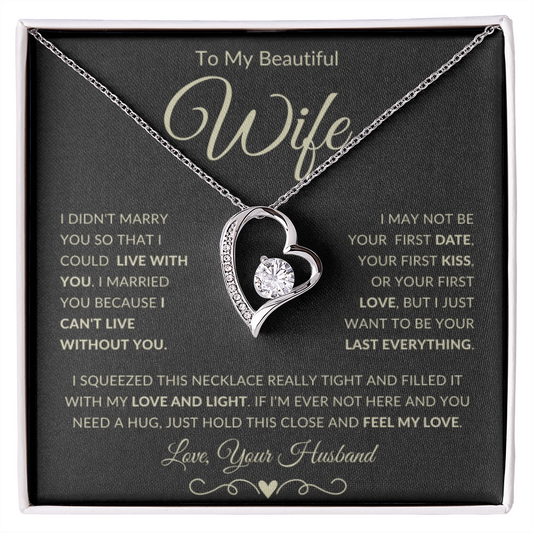 Gift for Wife - "To My Beautiful Wife - I can't live without you" Forever Love Knot Necklace