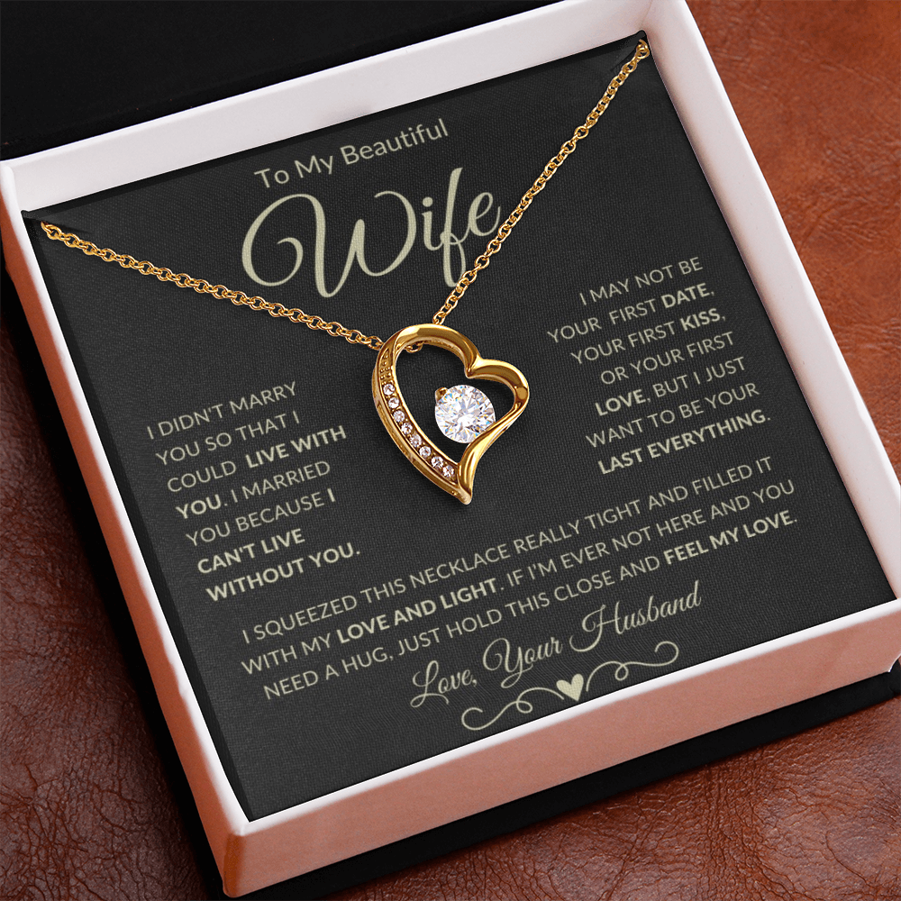 Gift for Wife - "To My Beautiful Wife - I can't live without you" Forever Love Knot Necklace