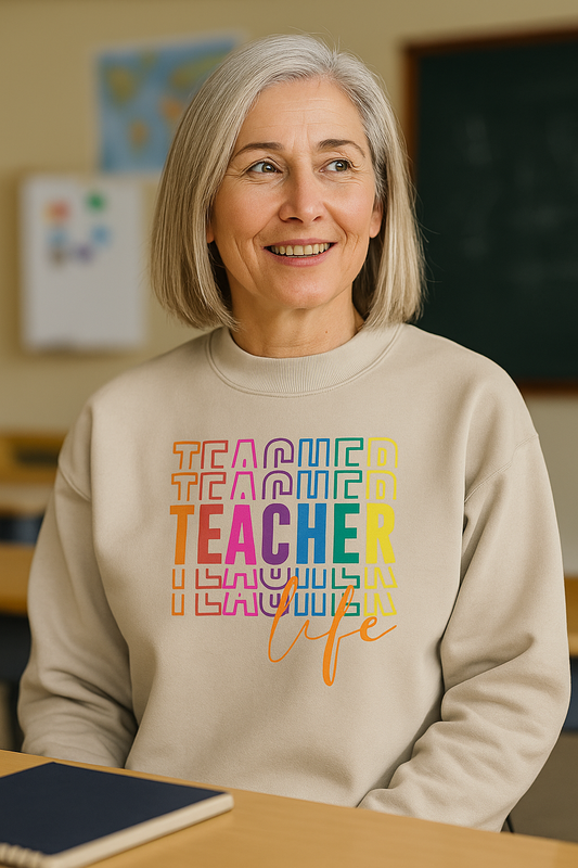 Teacher Life Sweatshirt