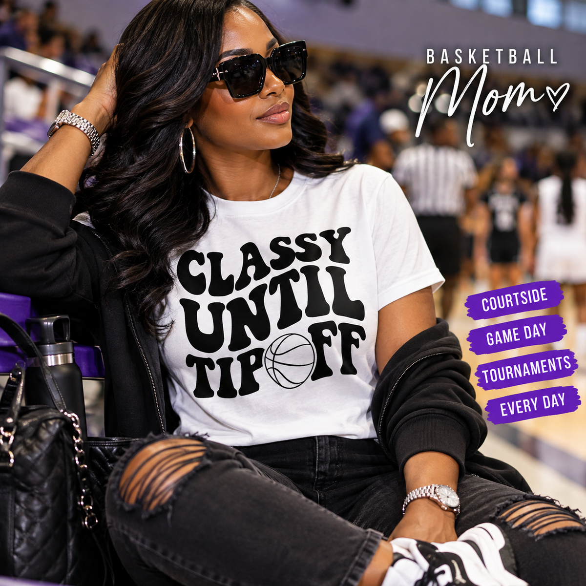 Classy Until Tip Off | Basketball Mom T-Shirt