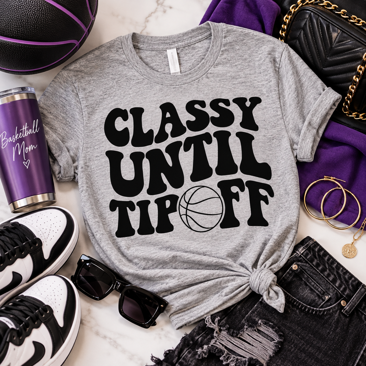 Classy Until Tip Off | Basketball Mom T-Shirt