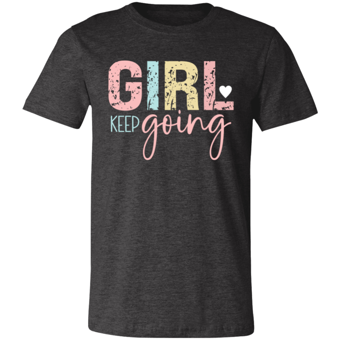 GIRL Keep Going - Unisex Jersey Short-Sleeve T-Shirt