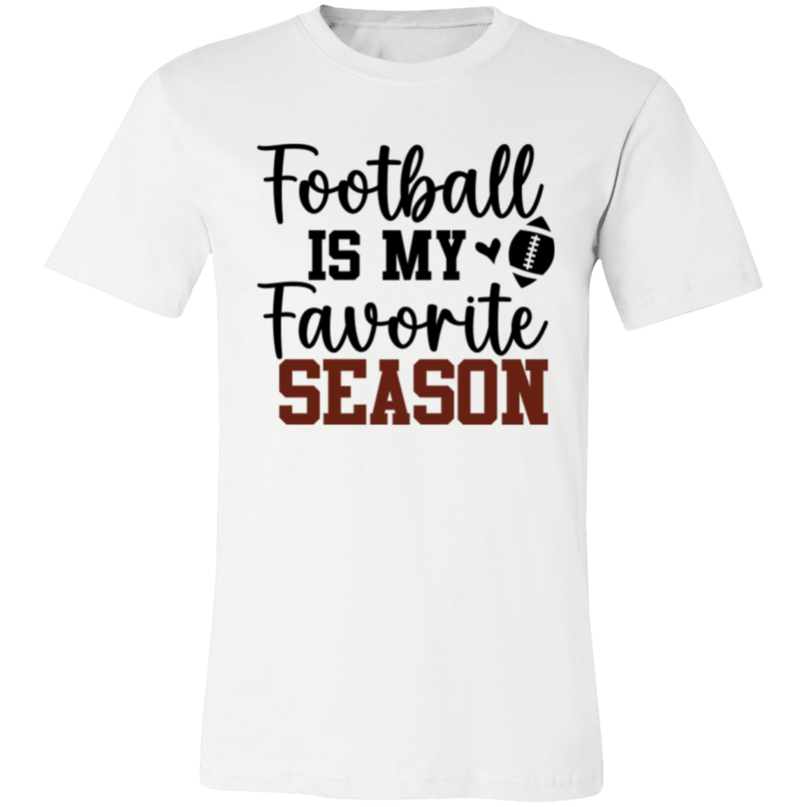 Football Is My Favorite Season - Unisex Jersey Short-Sleeve T-Shirt