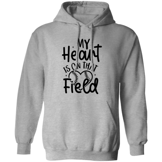 My Heart Is On That Field - Pullover Hoodie