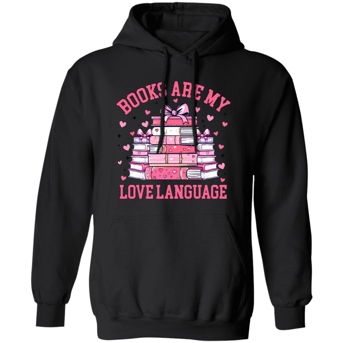 Books Are My Love Language - T-Shirt | Sweatshirt | Hoodie