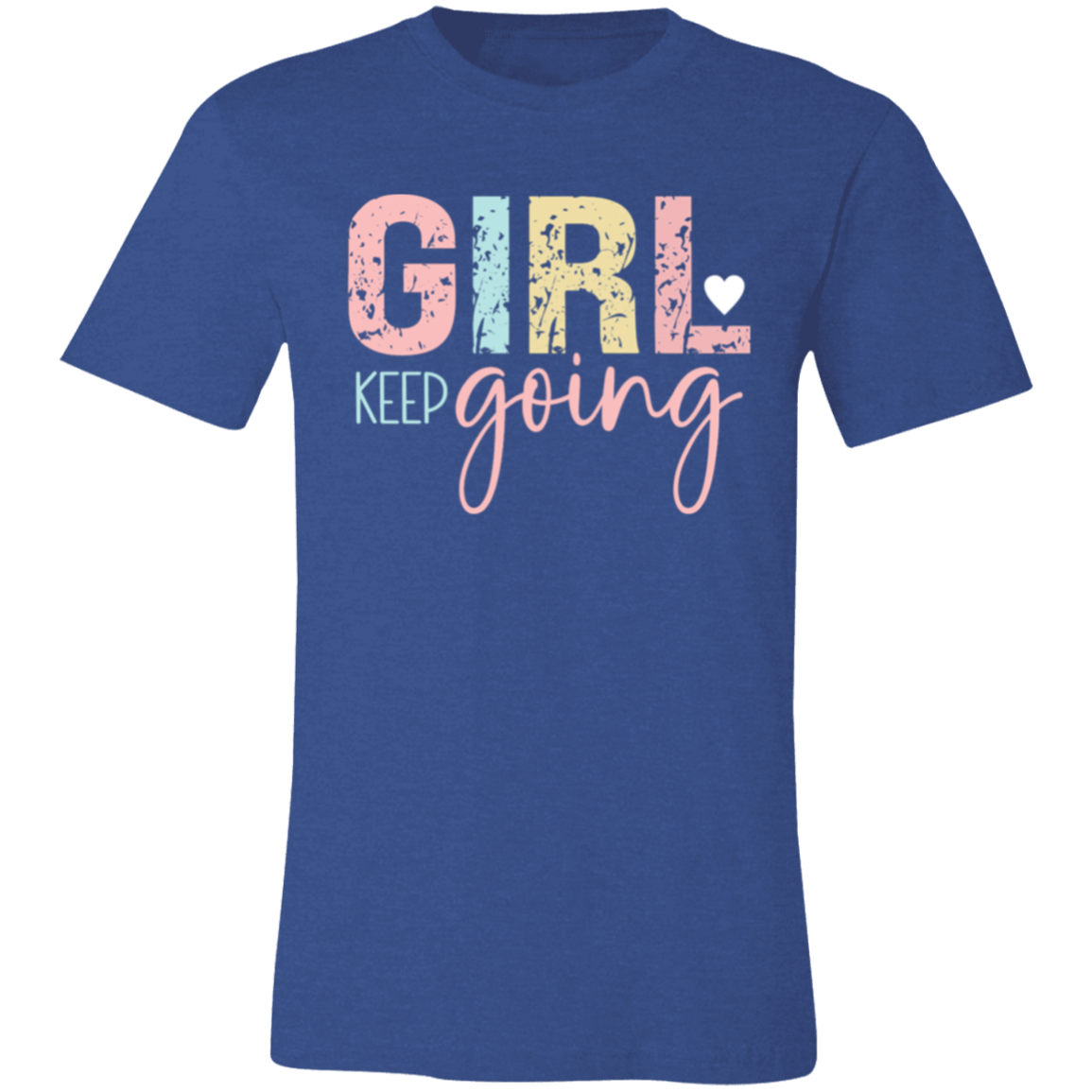 GIRL Keep Going - Unisex Jersey Short-Sleeve T-Shirt