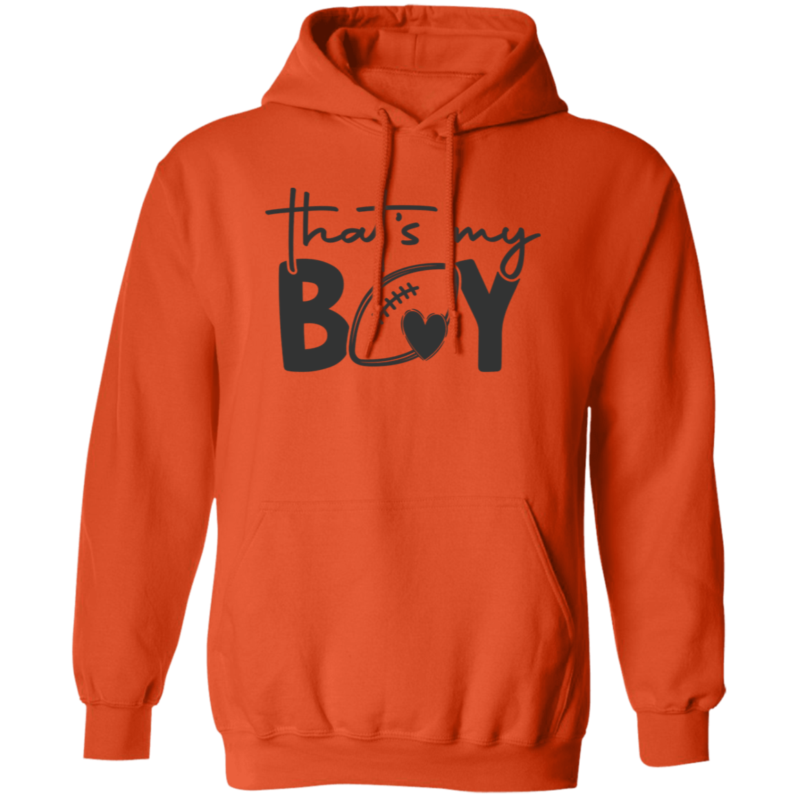 That's My Boy - Pullover Hoodie