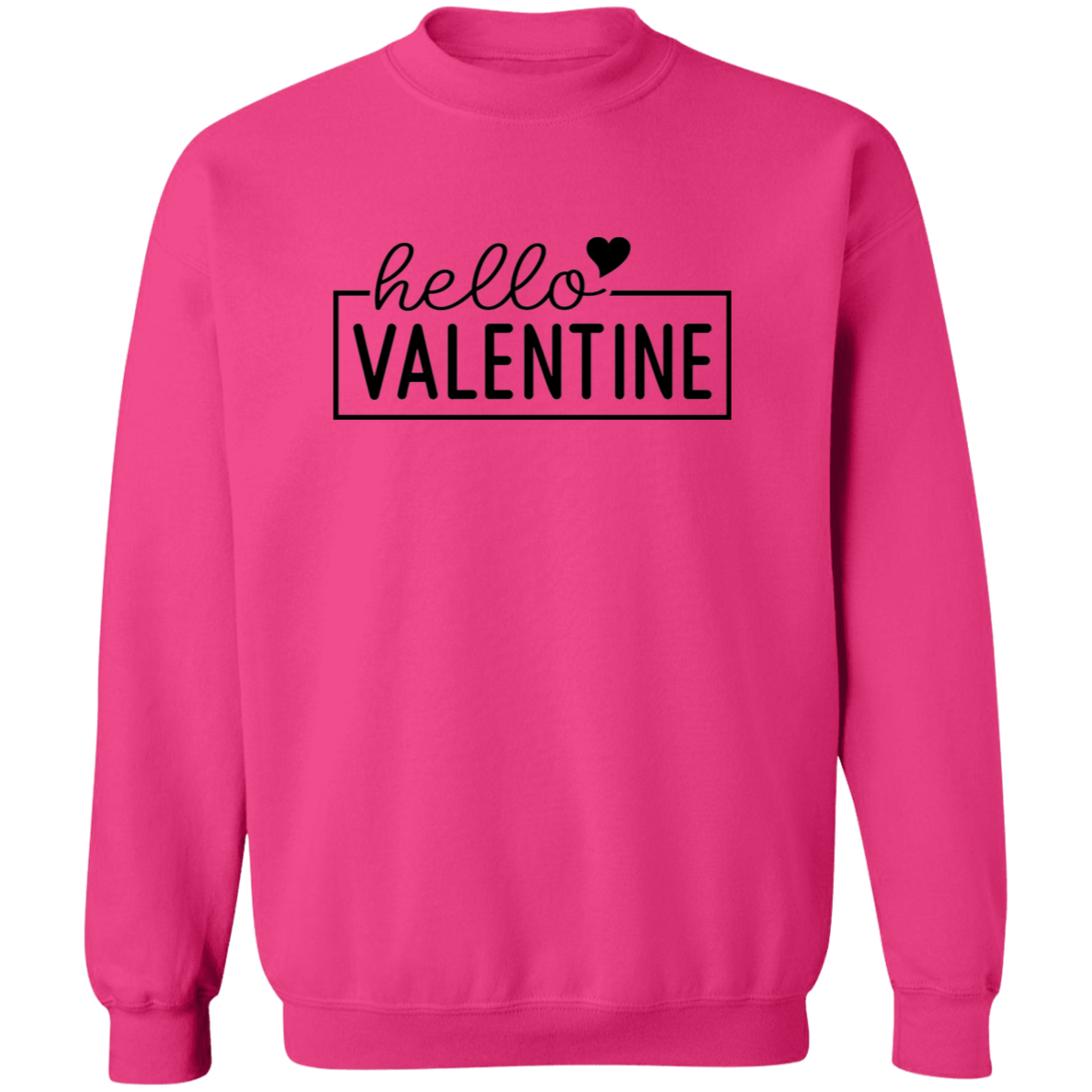 Hello Valentine - T-shirt | Sweatshirt | Hoodie