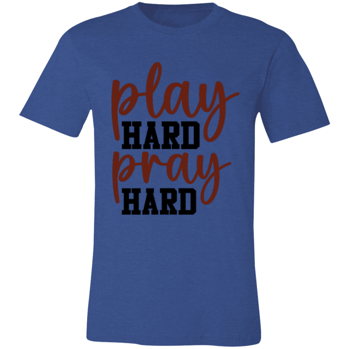 Play Hard Pray Hard - Unisex Jersey Short-Sleeve T-Shirt