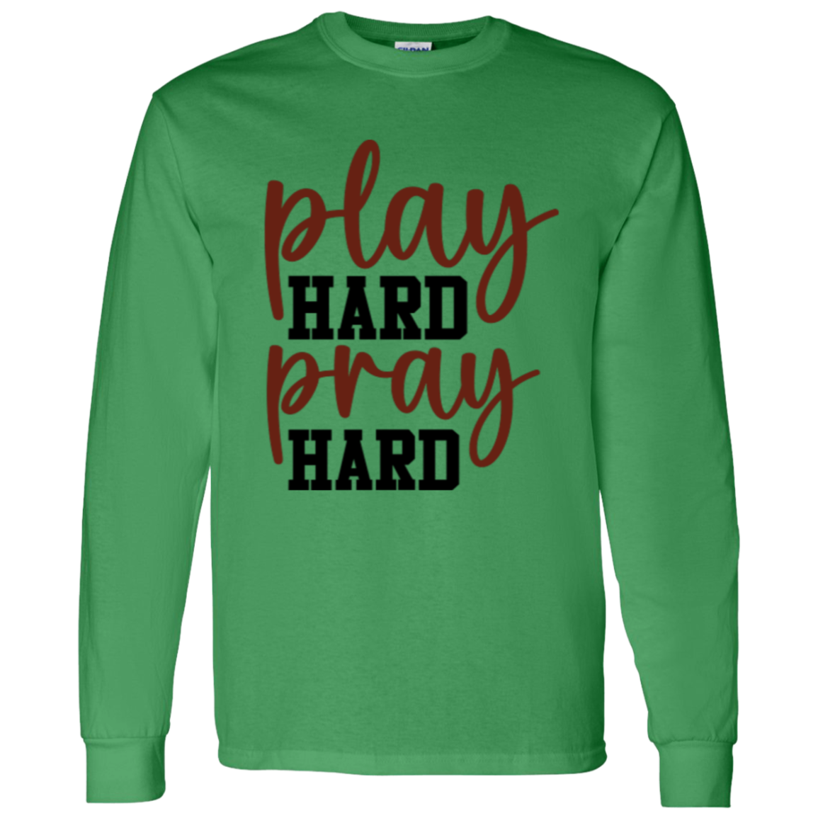 Play Hard Pray Hard - LS T-Shirt 5.3 oz.