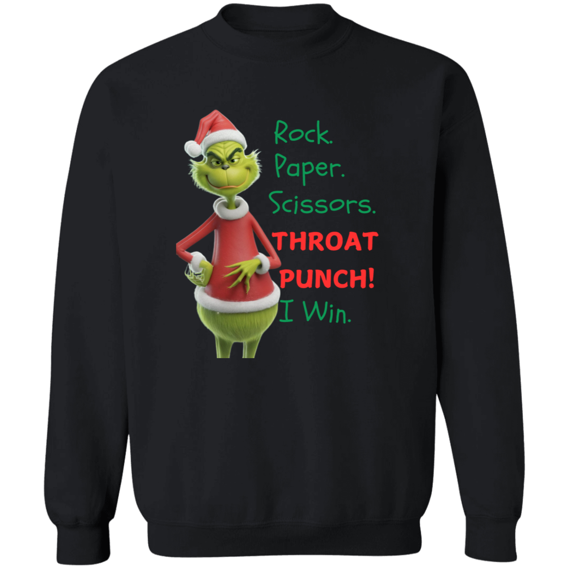 Grinch Rock. Paper. Scissors. Throat Punch! - T-shirt | Long Sleeve| Sweatshirt | Hoodie