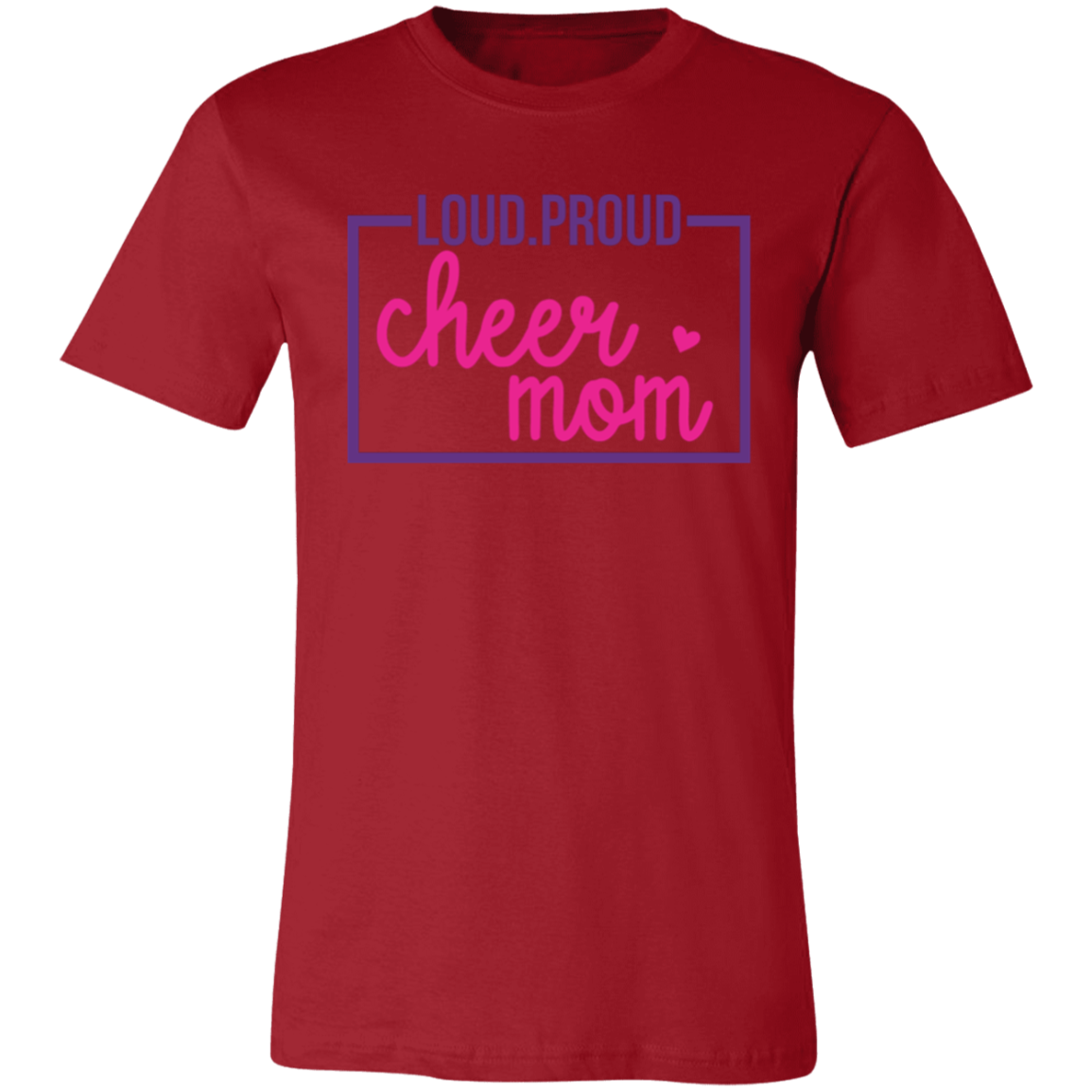 Loud Proud Cheer Mom - Unisex Jersey Short-Sleeve T-Shirt