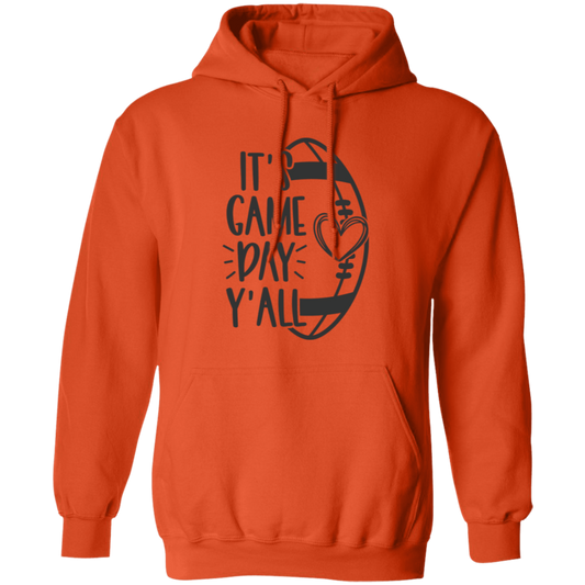 It's Game Day Y'all - Pullover Hoodie