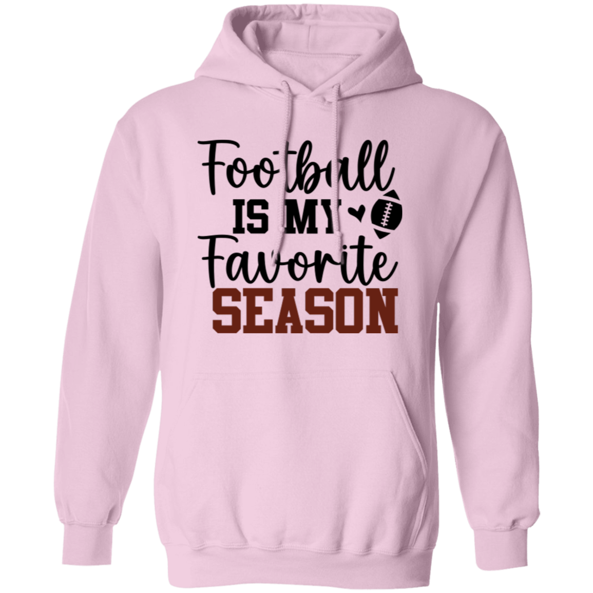 Football Is My Favorite Season - Pullover Hoodie