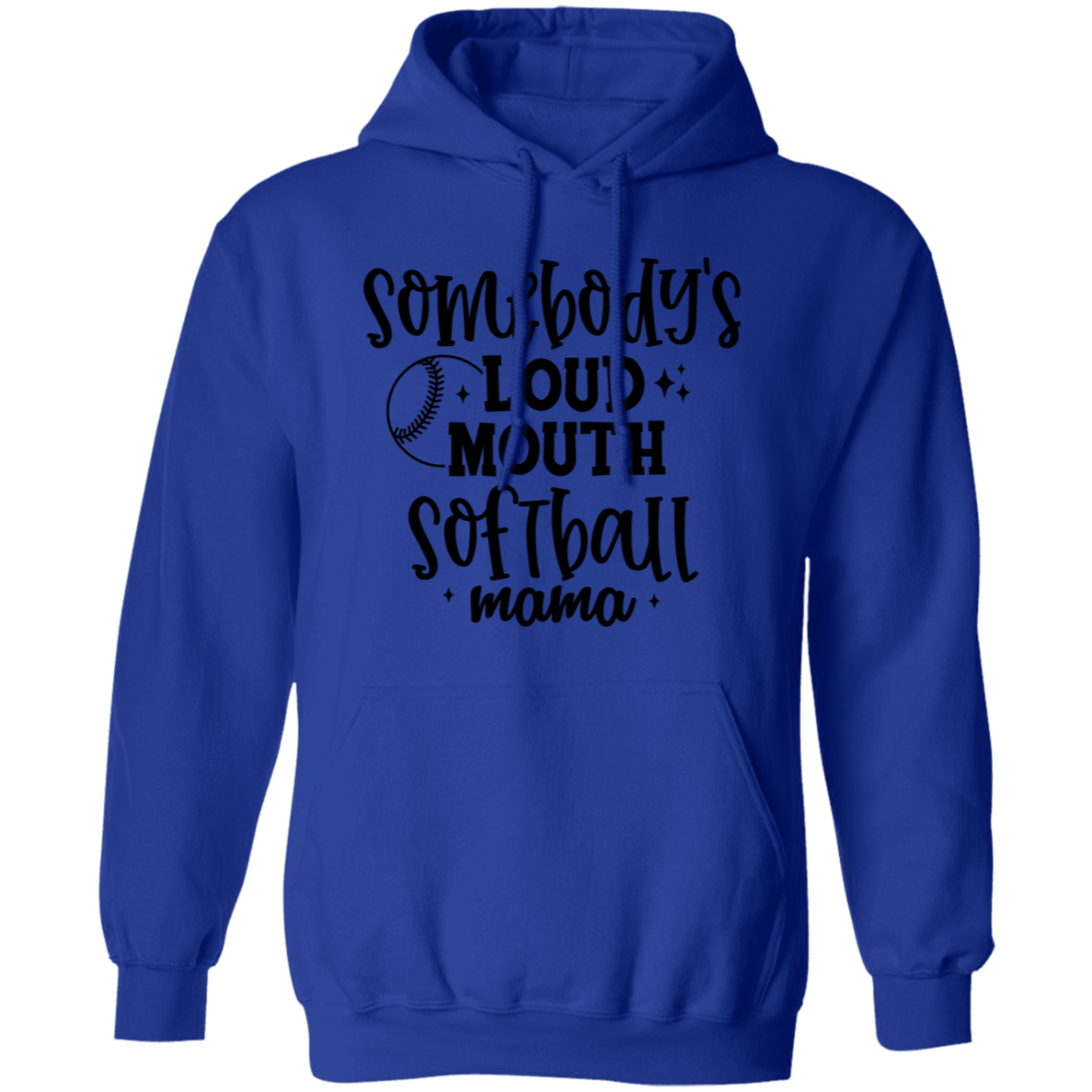 Somebody's Loud Mouth Softball Mama - Pullover Hoodie