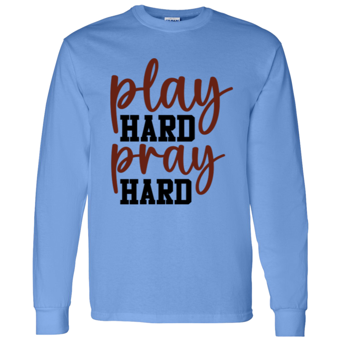 Play Hard Pray Hard - LS T-Shirt 5.3 oz.