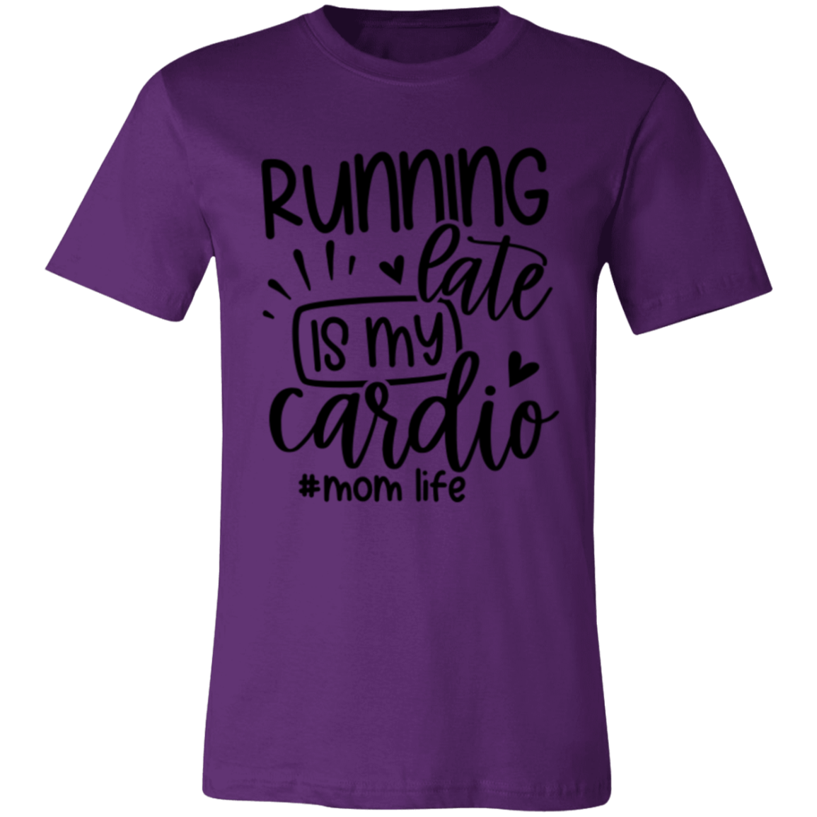 Running Late is my Cardio - Unisex Jersey Short-Sleeve T-Shirt