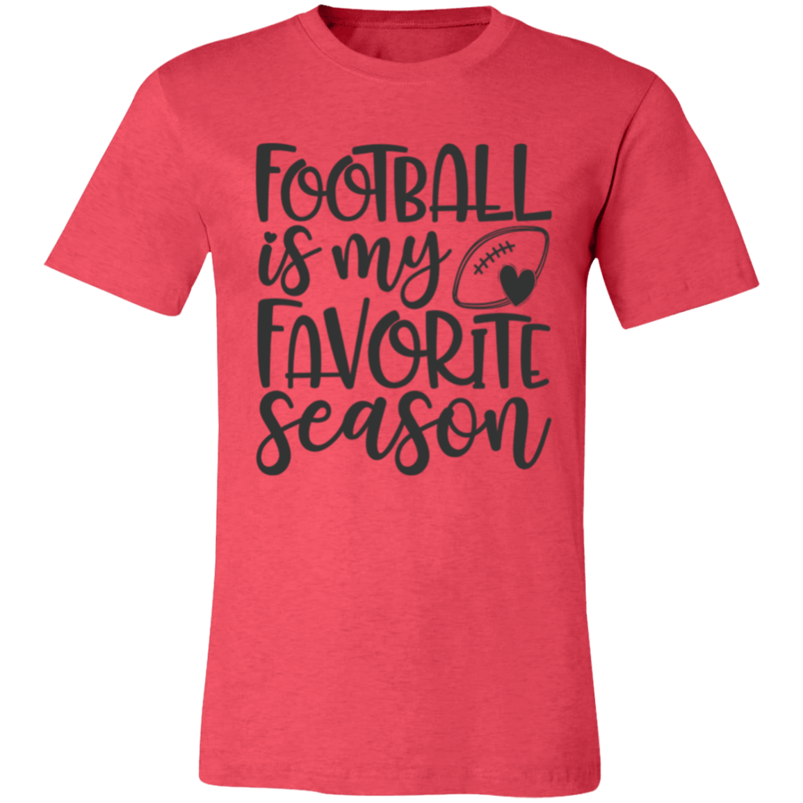 Football is my Favorite Season - Unisex Jersey Short-Sleeve T-Shirt