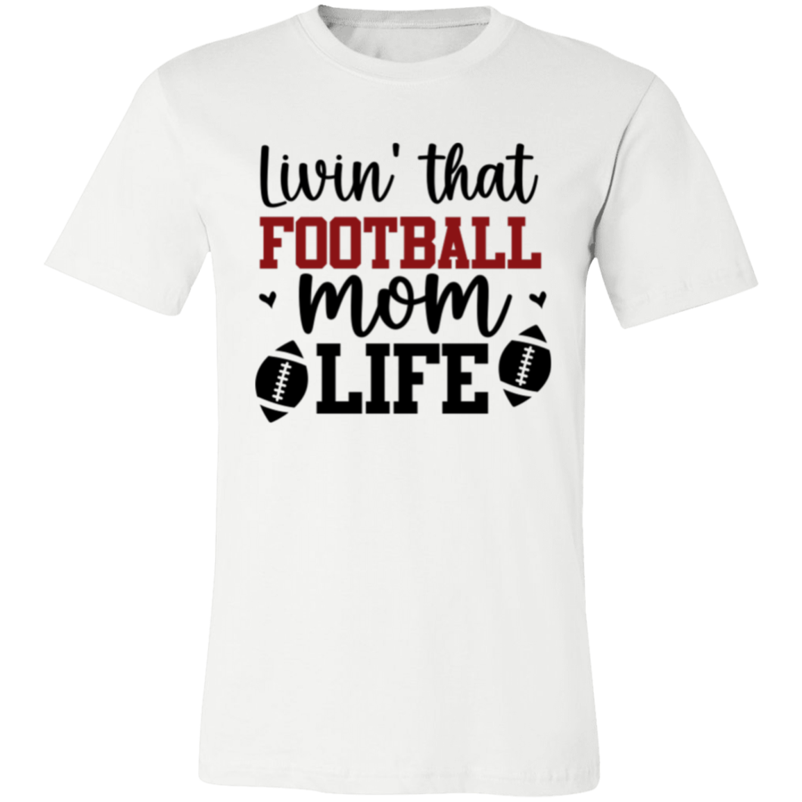 Livin' That Football Mom Life - Unisex Jersey Short-Sleeve T-Shirt