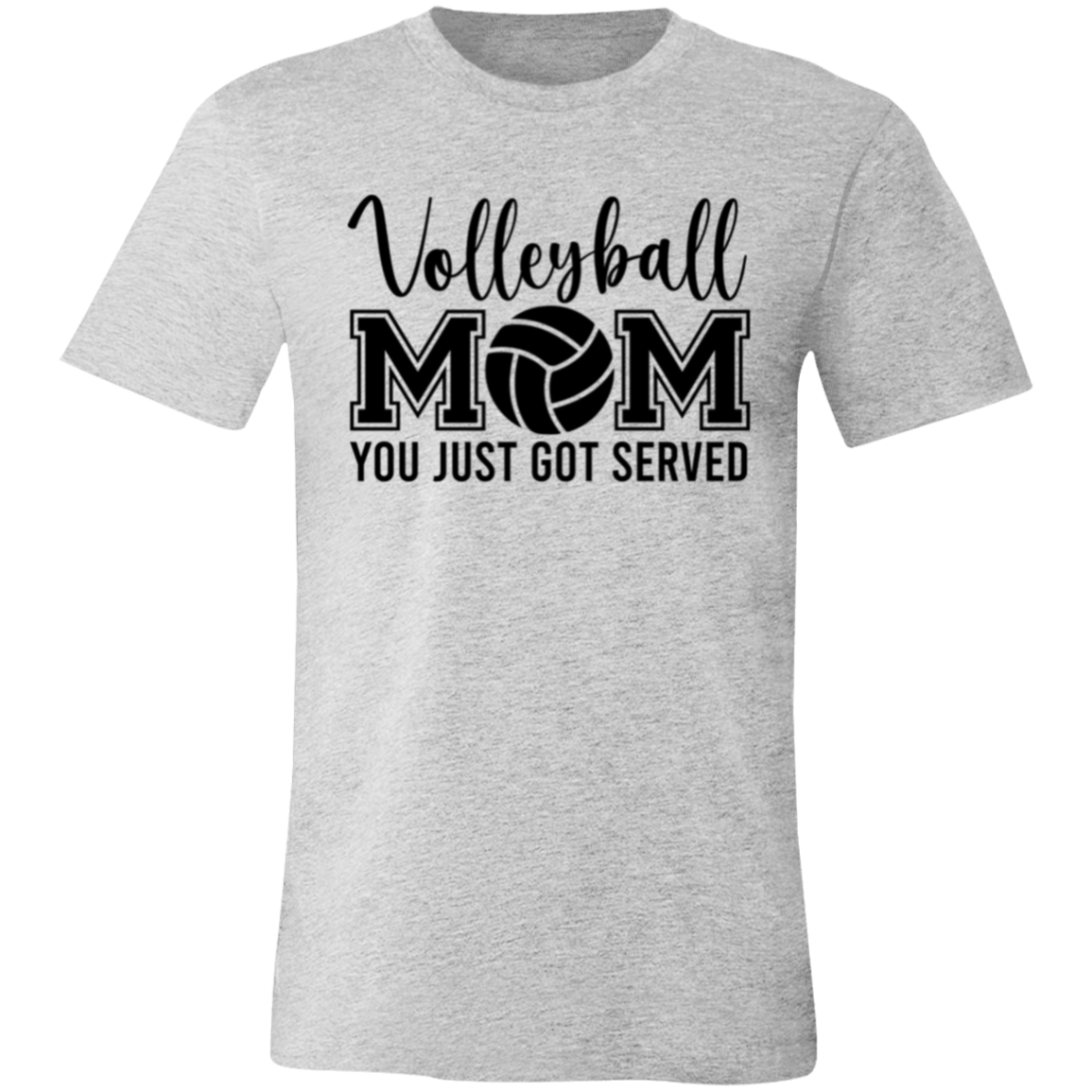 Volleyball MOM You Just Got Served Unisex Jersey Short-Sleeve T-Shirt