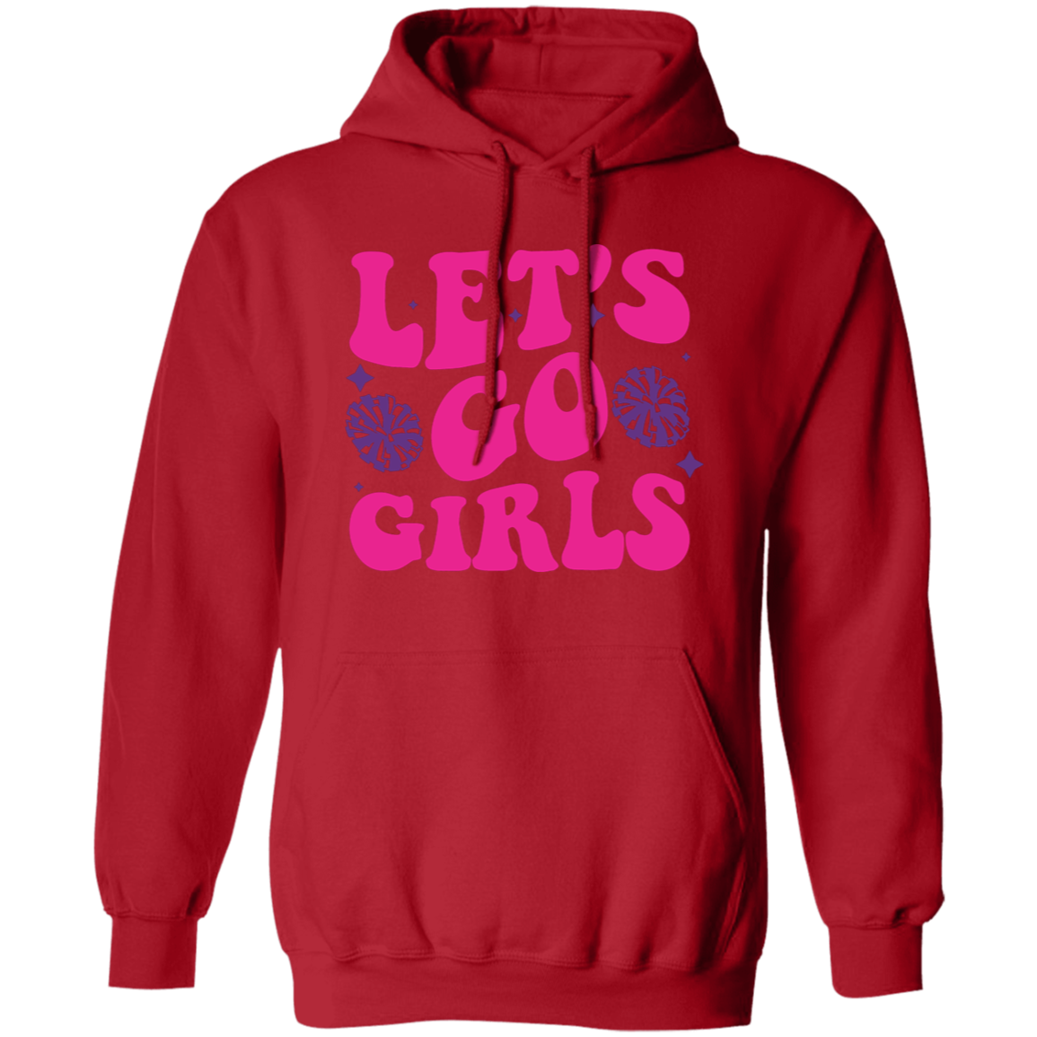 Let's Go Girls - Pullover Hoodie