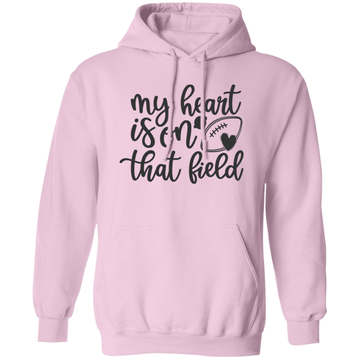 My Heart Is On That Field - Pullover Hoodie