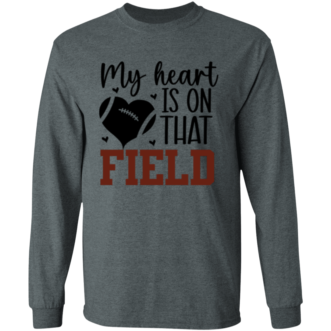 My Heart is on that Field - LS T-Shirt 5.3 oz.