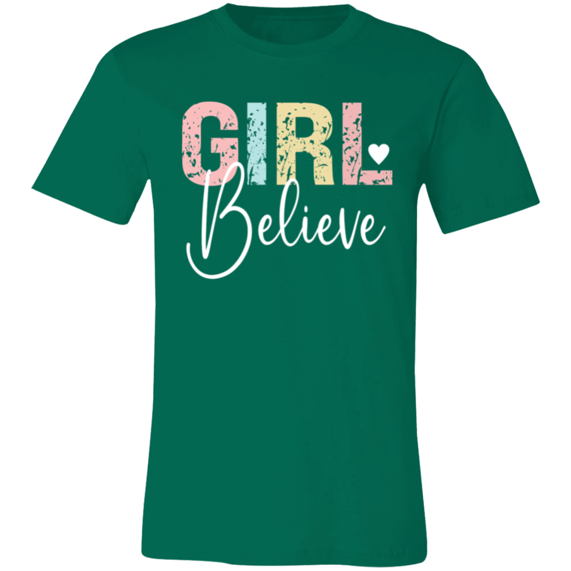 GIRL Believe - Unisex Jersey Short-Sleeve T-Shirt