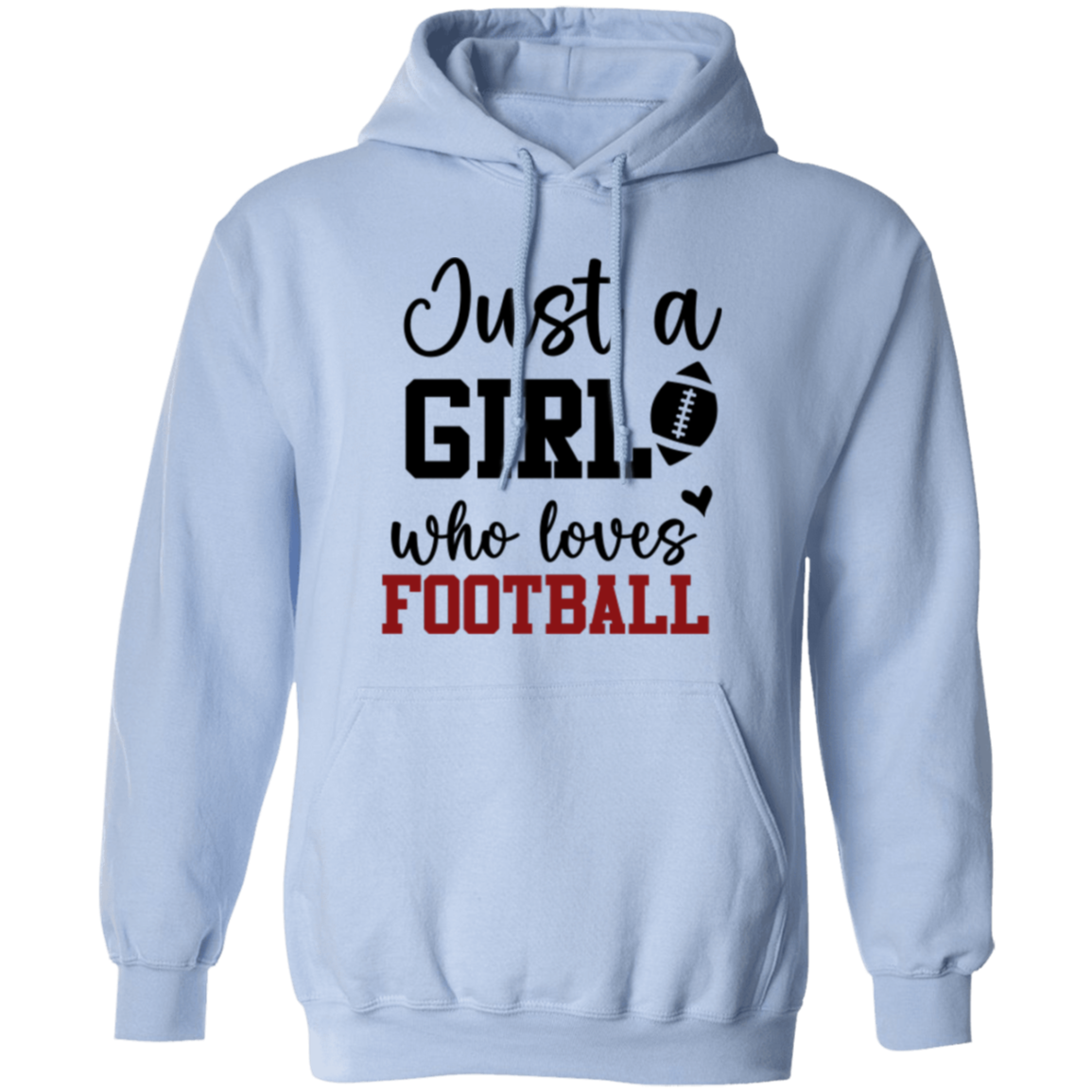 Just a Girl Who Loves Football - Pullover Hoodie