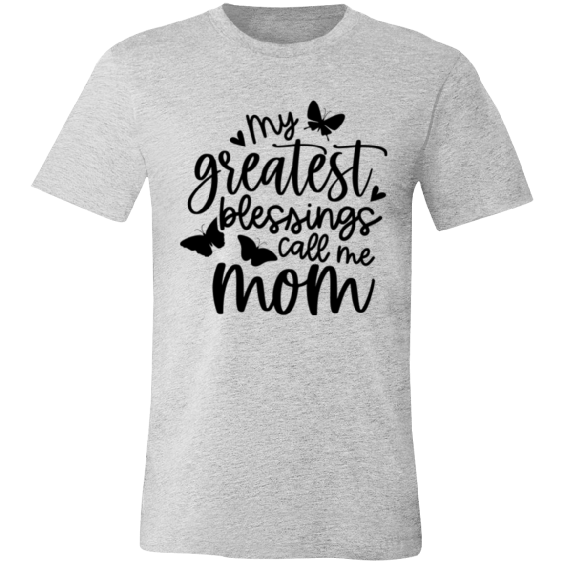 My Greatest Blessings Call Me MOM - Unisex Jersey Short-Sleeve T-Shirt