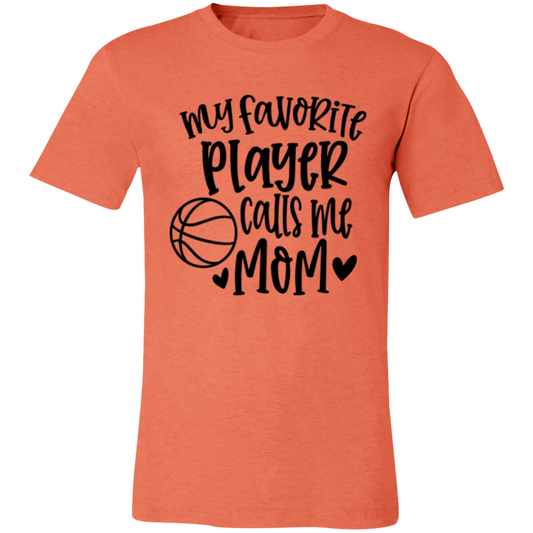 My Favorite Player Calls Me Mom - Unisex Jersey Short-Sleeve T-Shirt