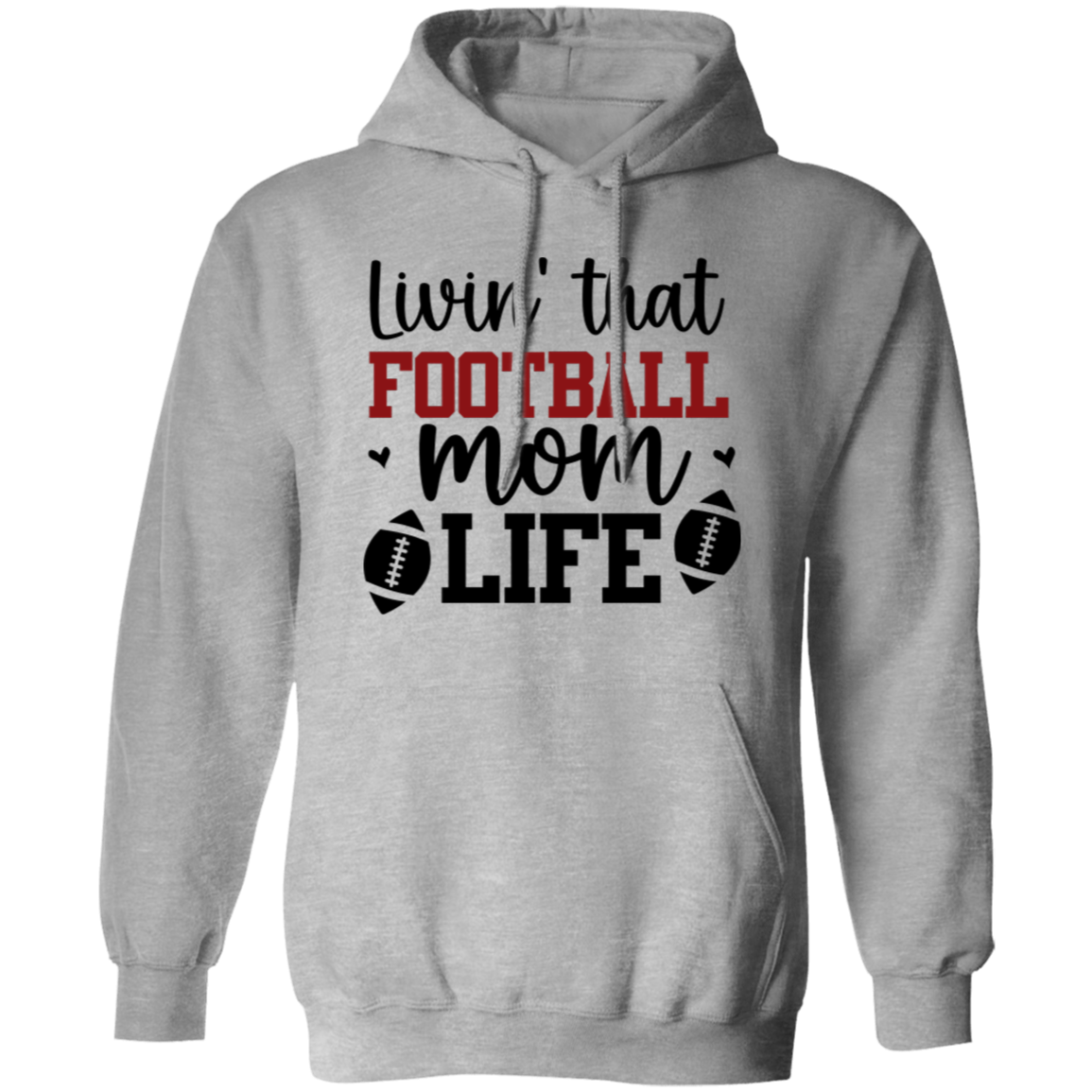 Livin' That Football Mom Life - Pullover Hoodie