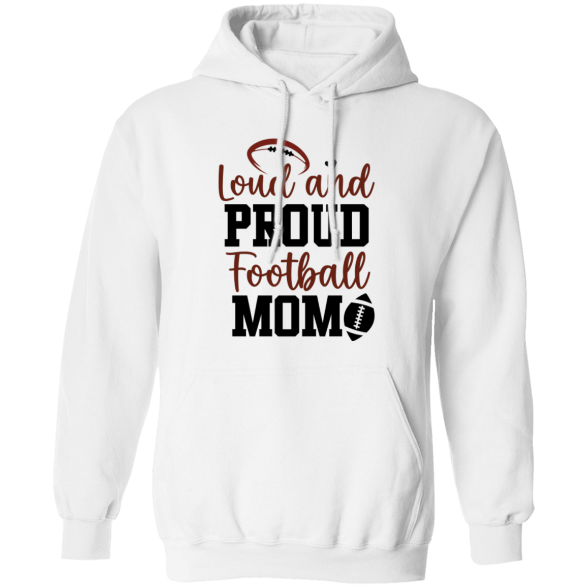 Loud and Proud Football Mom - Pullover Hoodie