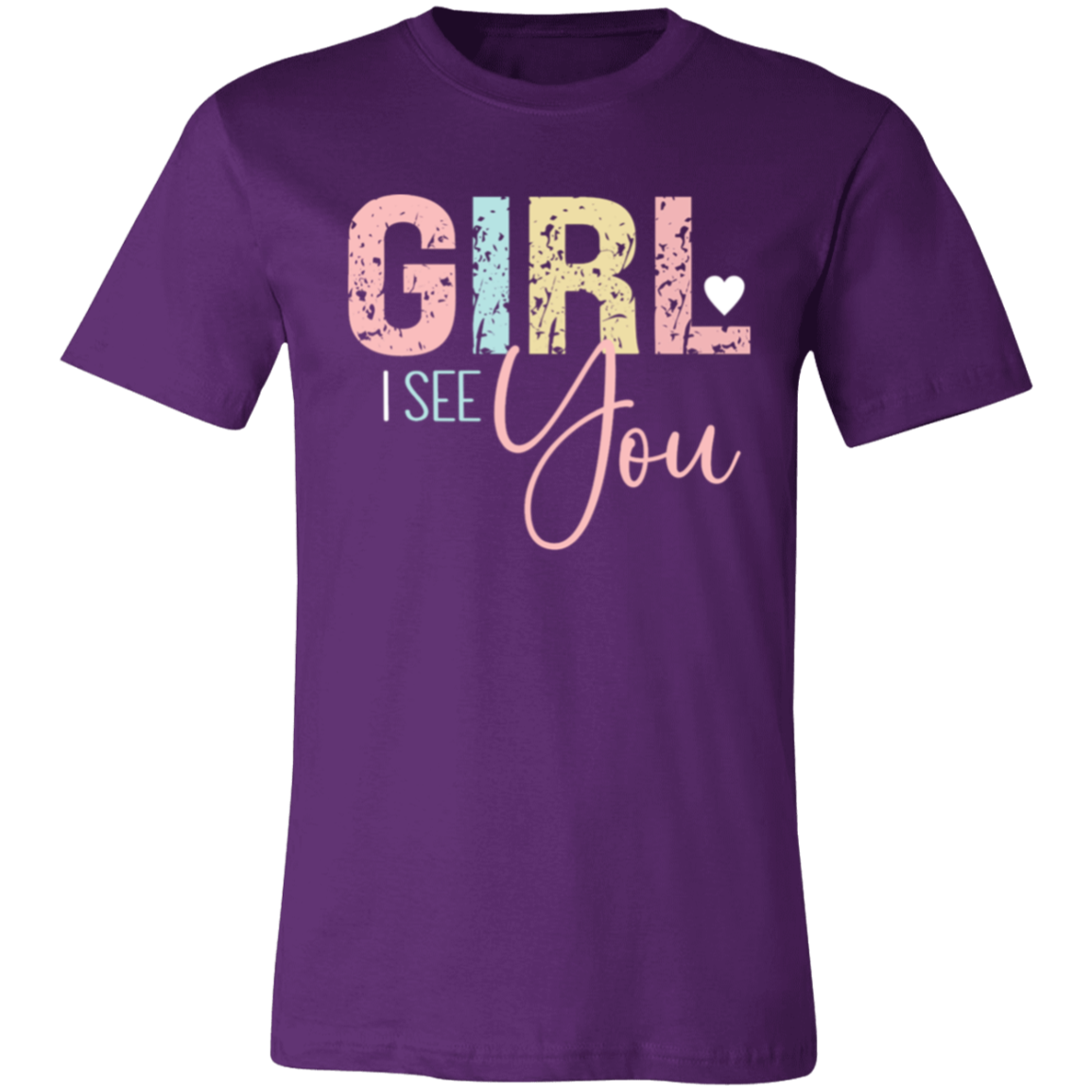 GIRL I See You - Unisex Jersey Short-Sleeve T-Shirt