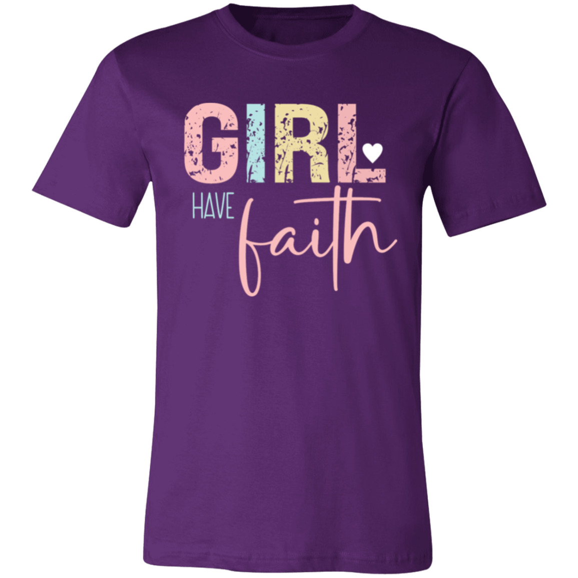 GIRL Have Faith - Unisex Jersey Short-Sleeve T-Shirt